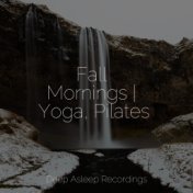 Fall Mornings | Yoga, Pilates