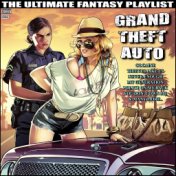 Grand Theft Auto The Ultimate Fantasy Playlist
