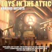 Toys In the Attic