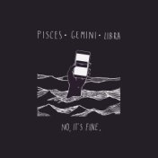 Pisces•Gemini•Libra