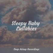 Sleepy Baby Lullabies