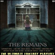 The Remains The Ultimate Fantasy Playlist