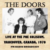 Live at the Pne Coliseum, Vancouver, Canada, 1970 (Fm Radio Broadcast)