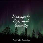 Massage & Sleep and Serenity