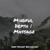 Mindful Depth | Massage