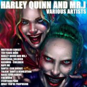 Harley Quinn and Mr.J