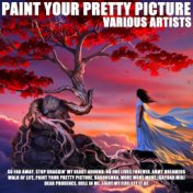 Paint Your Pretty Picture