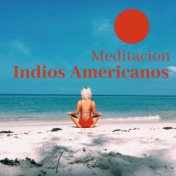 Meditacion Indios Americanos