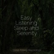 Easy Listening Sleep and Serenity