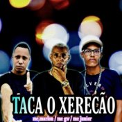 Taca o Xerecão