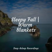 Sleepy Fall | Warm Blankets