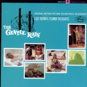 The Gentle Rain (An Original Motion Picture Soundtrack)