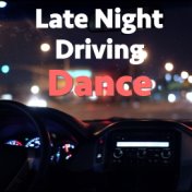 Late Night Driving Dance