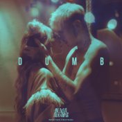 Dumb (Adrian Funk X OLiX Remix)