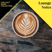 Lounge Notes - Chillout Music Collection