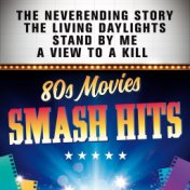 Smash Hits 80s Movies