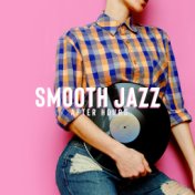 Smooth Jazz After Hours – Positive Jazz Collection for Deep Relaxation