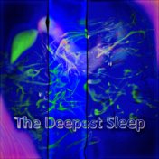 The Deeper Sleep