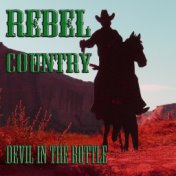 Rebel Country Devil in the Bottle