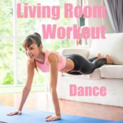Living Room Work Out Dance