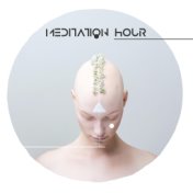 Meditation Hour: 68 Minutes Session of Quiet Relaxation Music for Meditation or Yoga