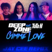 Gimme Love (Jay Cee Remix)