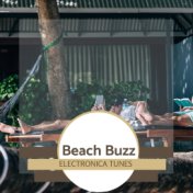 Beach Buzz - Electronica Tunes