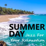 Summer Day Jazz For Your Relaxation