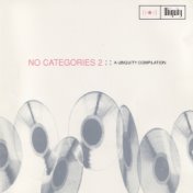 No Categories 2 (A Ubiquity Compilation)