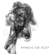 Hypnosis for Sleep: Music that’ll Allow the Body and Mind to Rest and Break Free from Anxiety