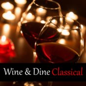 Wine & Dine Classical