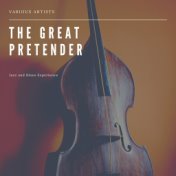 The Great Pretender (Jazz and Blues Experience)