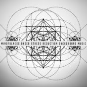Mindfulness Based Stress Reduction Background Music
