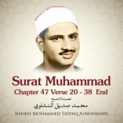 Surat Muhammad, Chapter 47 Verse 20 - 38 End