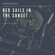 Red Sails in the Sunset (Jazz and Blues Experience)