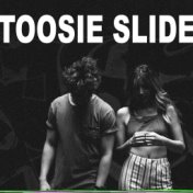 Toosie Slide