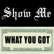 Show Me What You Got (Hip Hop)