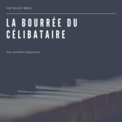 La bourrée du célibataire (Jazz and Blues Experience)