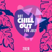Hot Chillout for July 2020