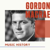 Gordon MacRae - Music History