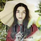 Lily (Music Life Remix)