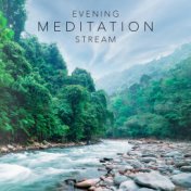 Evening Meditation Stream