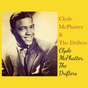 Clyde Mcphatter & the Drifters