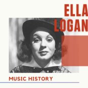 Ella Logan - Music History