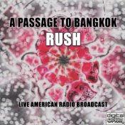 A Passage To Bangkok (Live)