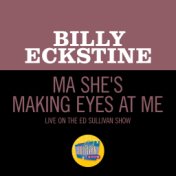 Ma She's Making Eyes At Me (Live On The Ed Sullivan Show, January 10, 1965)