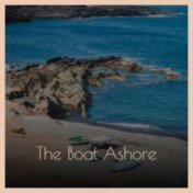 The Boat Ashore