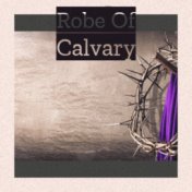 Robe Of Calvary