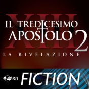 Il tredicesimo apostolo 2 - la rivelazione (Colonna sonora originale della serie TV)