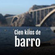 Cien kilos de barro